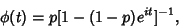 \begin{displaymath}
\phi(t)=p[1-(1-p)e^{it}]^{-1},
\end{displaymath}