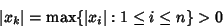 \begin{displaymath}
\vert x_k\vert = \mathop{\rm max}\{\vert x_i\vert:1\leq i\leq n\}>0
\end{displaymath}