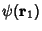 $\displaystyle \psi({\bf r}_1)$