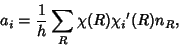 \begin{displaymath}
a_i = {1\over h}\sum_R\chi(R){\chi_i}'(R)n_R,
\end{displaymath}