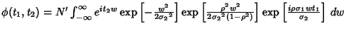 $\phi(t_1,t_2) = N' \int_{-\infty}^\infty e^{it_2w}\mathop{\rm exp}\nolimits \le...
...ht]\mathop{\rm exp}\nolimits \left[{i\rho\sigma_1wt_1\over \sigma_2}\right]\,dw$