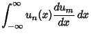 $\displaystyle \int_{-\infty}^\infty u_n(x){du_m\over dx}\,dx$