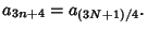 $\displaystyle a_{3n+4}=a_{(3N+1)/4}.$