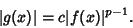 \begin{displaymath}
\vert g(x)\vert=c\vert f(x)\vert^{p-1}.
\end{displaymath}