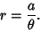 \begin{displaymath}
r={a\over\theta}.
\end{displaymath}