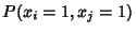 $\displaystyle P(x_i = 1, x_j = 1)$