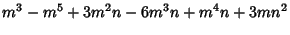 $\displaystyle {m^3}-{m^5}+3{m^2}n-6{m^3}n+{m^4}n+3m{n^2}$