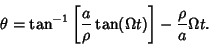 \begin{displaymath}
\theta=\tan^{-1}\left[{{a\over\rho}\tan(\Omega t)}\right]-{\rho\over a}\Omega t.
\end{displaymath}