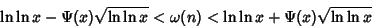 \begin{displaymath}
\ln\ln x-\Psi(x)\sqrt{\ln\ln x}<\omega(n)<\ln\ln x+\Psi(x)\sqrt{\ln\ln x}
\end{displaymath}