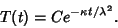 \begin{displaymath}
T(t)=C e^{-\kappa t/\lambda^2}.
\end{displaymath}