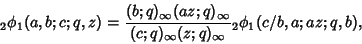 \begin{displaymath}
{}_2\phi_1(a,b;c;q,z)={(b;q)_\infty(az;q)_\infty\over (c;q)_\infty(z;q)_\infty} {}_2\phi_1(c/b,a;az;q,b),
\end{displaymath}