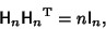 \begin{displaymath}
{\hbox{\sf H}}_n{{\hbox{\sf H}}_n}^{\rm T} = n{\hbox{\sf I}}_n,
\end{displaymath}