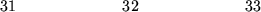 \begin{figure}\begin{center}\hskip0.0in 31 \hskip0.88in 32 \hskip0.88in 33\end{center}\end{figure}