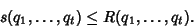 \begin{displaymath}
s(q_1, \ldots, q_t)\leq R(q_1, \ldots, q_t).
\end{displaymath}