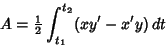 \begin{displaymath}
A={\textstyle{1\over 2}}\int_{t_1}^{t_2} (xy'-x'y)\,dt
\end{displaymath}