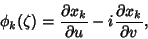 \begin{displaymath}
\phi_k(\zeta)={\partial x_k\over\partial u}-i{\partial x_k\over\partial v},
\end{displaymath}