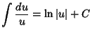 $\displaystyle \int {du\over u} = \ln\vert u\vert+C$