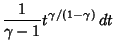 $\displaystyle {1\over\gamma-1} t^{\gamma/(1-\gamma)}\,dt$