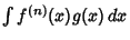 $\int f^{(n)}(x)g(x)\,dx$