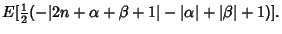 $\displaystyle E[{\textstyle{1\over 2}}(-\vert 2n+\alpha+\beta+1\vert-\vert\alpha\vert+\vert\beta\vert+1)].$