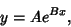 \begin{displaymath}
y=Ae^{Bx},
\end{displaymath}