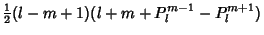 $\displaystyle {\textstyle{1\over 2}}(l-m+1)(l+m+P_l^{m-1}-P_l^{m+1})$