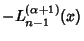 $\displaystyle -L_{n-1}^{(\alpha+1)}(x)$