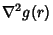 $\displaystyle \nabla^2 g(r)$