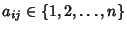 $a_{ij}\in\{1, 2, \ldots, n\}$