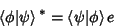 \begin{displaymath}
\left\langle{\phi\vert\psi}\right\rangle{}^* = \left\langle{\psi\vert\phi}\right\rangle{}e
\end{displaymath}