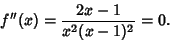 \begin{displaymath}
f''(x)={2x-1\over x^2(x-1)^2}=0.
\end{displaymath}