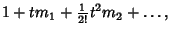 $\displaystyle 1+tm_1+{\textstyle{1\over 2!}}t^2 m_2+\ldots,$