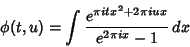 \begin{displaymath}
\phi(t,u) = \int {e^{\pi i tx^2+2\pi iux}\over e^{2\pi i x}-1}\,dx
\end{displaymath}