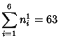 $\displaystyle \sum_{i=1}^6 n_i^1=63$