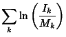 $\displaystyle \sum_k \ln\left({I_k\over M_k}\right)$