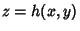 $z=h(x,y)$