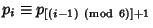 $p_i\equiv p_{[(i-1) {\rm\ (mod\ 6})]+1}$