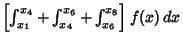 $\left[{\int_{x_1}^{x_4}+\int_{x_4}^{x_6}+\int_{x_6}^{x_8}}\right]f(x)\,dx$