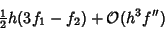 \begin{displaymath}
{\textstyle{1\over 2}}h(3f_1-f_2)+{\mathcal O}(h^3f'')
\end{displaymath}