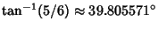 $\tan^{-1}(5/6)\approx 39.805571^\circ$