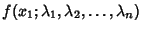 $\displaystyle f(x_1; \lambda_1, \lambda_2, \ldots, \lambda_n)$