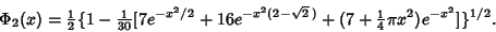 \begin{displaymath}
\Phi_2(x)={\textstyle{1\over 2}}\{1-{\textstyle{1\over 30}}[...
...rt{2}\,)}+(7+{\textstyle{1\over 4}}\pi x^2) e^{-x^2}]\}^{1/2}.
\end{displaymath}