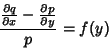 \begin{displaymath}
{{\partial q\over\partial x} - {\partial p\over\partial y}\over p} = f(y)
\end{displaymath}