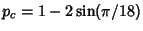 $p_c=1-2\sin(\pi/18)$