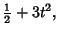 $\displaystyle {\textstyle{1\over 2}}+3t^2,$