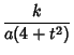 $\displaystyle {k\over a(4+t^2)}$