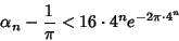 \begin{displaymath}
\alpha_n-{1\over \pi} < 16\cdot 4^n e^{-2\pi\cdot 4^n}
\end{displaymath}