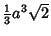 ${\textstyle{1\over 3}}a^3\sqrt{2}$