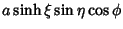 $\displaystyle a\sinh\xi\sin\eta\cos \phi$