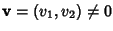 ${\bf v} = (v_1, v_2) \not = 0$